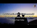 Download Lagu Bawalah aku bersamamu // ku tahan  rindu bukan ku sengaja -# Yelse feat Febian #febian #yelse