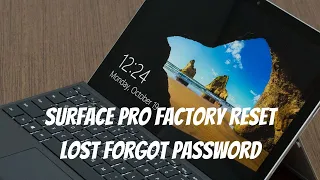 Surface Pro Factory Reset Lost Forgot Password Wipe and Restart 2021