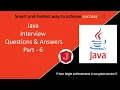 Java Interview Questions And Answers Part 6