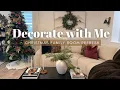 Christmas Decorate with Me| Family Room Refresh 