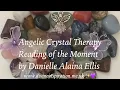 Angelic Crystal Therapy Reading of the Moment - 2nd December 2019