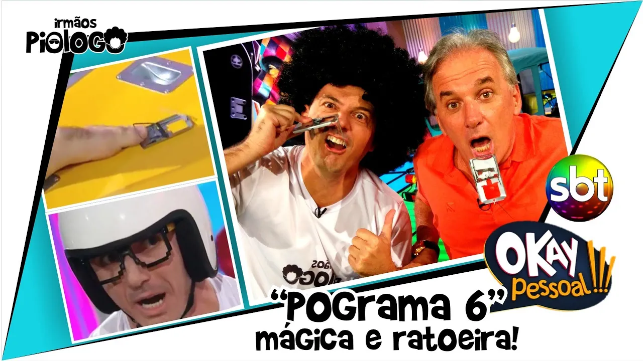 Okay Pessoal com os Irmãos Piologo - 6º Programa!