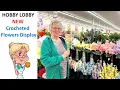 New Amazing Crochet Flower Display at Hobby Lobby You won t believe it