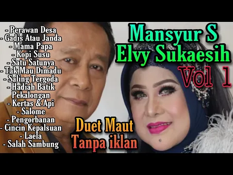 Download MP3 Mansyur S feat Elvy Sukaesih TANPA IKLAN | lagu lawas