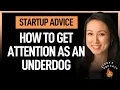 Gain attention as an underdog with this framework Lulu Cheng Meservey