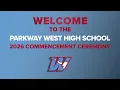 Parkway West High School 2026 Graduation