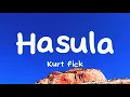 Download Lagu Kurt fick - Hasula (Lyrics)