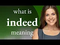 Indeed what is INDEED definition