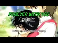 Download Lagu FOREVER WITH YOU - [By: Tirtha Lyrics]