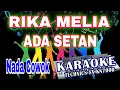 Download Lagu KARAOKE ADA SETAN MIX KN7000 [NADA COWOK] DENI RECORD
