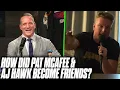 How Did Pat McAfee AJ Hawk Become Friends