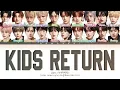 idntt 'Kids Return' Lyrics (Color Coded Lyrics)