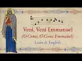 Lagu Veni, Veni Emmanuel - O Come, O Come Emmanuel - Advent Hymn - Latin and English with Lyrics