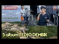 hadir terbaru album TEDJO DEMBIK yang lagi viral di TIK TOK
