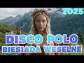 Lagu MIX BIESIADNO WESELNY 🎶🎉 NOWA WERSJA REMIX 2025 💟 NAJPIĘKNIEJSZE PIOSENKI GÓRALSKIE #biesiada