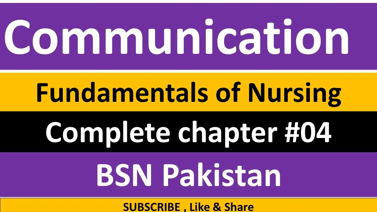 Communication | Techniques | Fundamentals of Nursing | Chapter 04 complete | BSN Pakistan.