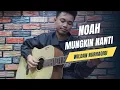 Download Lagu Noah - Mungkin Nanti Cover || Wildan Nurhaqiqi