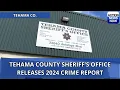Tehama County Sheriff s Office releases 2024 Crime Report