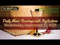 Today s Catholic Mass Readings Gospel Reflection - Wednesday September 17 2025