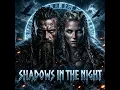 Shadows in the Night