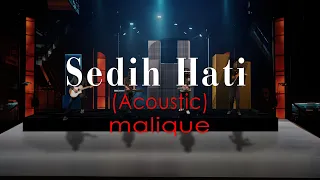 sedih hati acoustic malique official lyric video