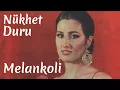 Download Lagu Nükhet Duru - Melankoli