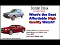 What s the Best Affordable High Quality Watch 4pm NY Time 2000 GMT 2200 CET