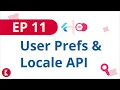 flutterdev EP 11 - User preferences and Locale API