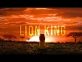 Download Lagu 40 minutes - The Lion King Theme Song and Ambience