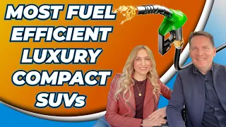 Most fuel efficient luxury compact SUVs Gas hybrid and plug-in