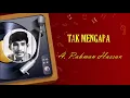 TAK MENGAPA (A. Rahman Hassan) 1966