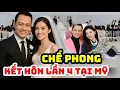 Lagu Ca sĩ Chế Phong KẾT HÔN lần 4 ở Mỹ sau 5 năm ly hôn Thanh Thanh Hiền. Sao hải ngoại chúc mừng