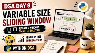 DSA Day 9 Variable Size Sliding Window Minimum Size Subarray Sum LeetCode 209