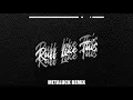 Watermät x Pep & Rash - Ruff Like This (METALUCK Remix)