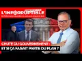 Download Lagu Chute du gouvernement : et si ça faisait partie du plan ?