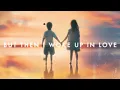 Kygo, Gryffin, Calum Scott - Woke Up in Love (Lyric Video)