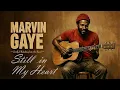 Lagu Chicago Soul | Marvin Gaye Inspired 1970s Soul – Still in My Heart [Unreleased Album|]