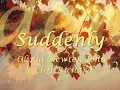 suddenly - Olivia newton john with lyrics