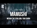 Download Lagu Megan Thee Stallion feat. Yuki Chiba - Mamushi | Lyrics