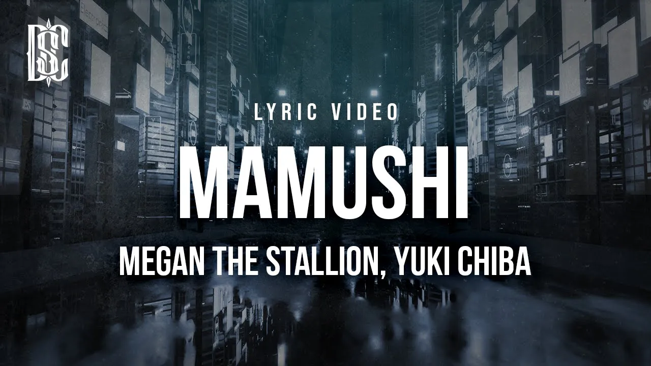 Megan Thee Stallion feat. Yuki Chiba - Mamushi | Lyrics Megan Thee Stallion feat. Yuki Chiba - Mamushi | Lyrics