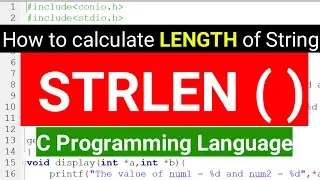 STRLEN in C Programming Program to Calculate Length of String Using STRLEN Function