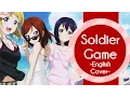 Lagu English Cover - soldier game (Love Live! School Idol Project)【Mesoki】