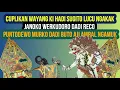 Download Lagu Cuplikan Wayang Ki Hadi Sugito Lucu Ngakak - Puntodewo Murko  weruh Janoko Werkudoro dadi Reco