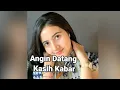 Download Lagu Angin Datang kasih kabar (Cover Bulan Sutena)