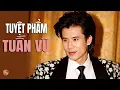 Download Lagu Nhạc Vàng Tuấn Vũ Hay Nhất - 15 Ca Khúc Xưa Để Đời Chạm Đến Triệu Trái Tim