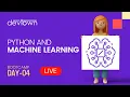 Python and Machine Learning Free 7 Days LIVE Bootcamp - Day 4