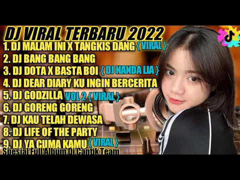 DJ TIKTOK TERBARU 2022 DJ MALAM INI X TANGKIS DANG TIK TOK 2022 FULL BASS YANG LAGI VIRAL