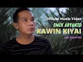 Download Lagu EMEK ARYANTO - KAWIN KIYAI Official Music Video