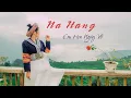 Download Lagu CÔ SƠN NỮ - NA HANG EM HẸN NGÀY VỀ | OFFICIAL MUSIC VIDEO