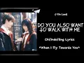 Download Lagu Do you also want to walk with me...(Yin luxi)...When I fly towards you ost..chi/indo/eng lyrics